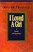 I Loved a Girl: A Private C...