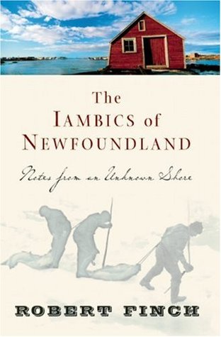 The Iambics of Newfoundland: Notes from an Unknown Shore (Hardcover)
