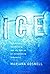 Ice: The Nature, the Histor...