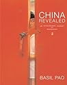 China Revealed: An Extraordinary Journey of Rediscovery