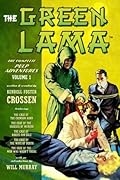 The Green Lama: The Complete Pulp Adventures Volume 1