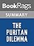 Summary & Study Guide The Puritan Dilemma by Edmund Sears Morgan
