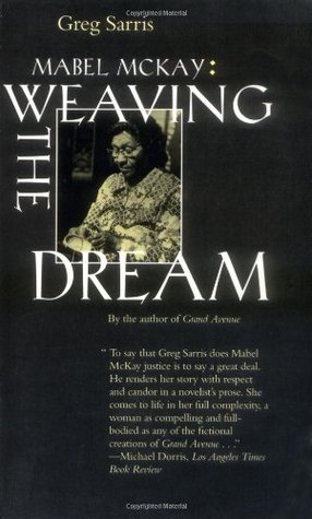 Mabel McKay: Weaving the Dream (Portraits of American Genius #1)