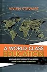 A World-Class Education: Learning from International Models of Excellence and Innovation Book cover for A World-Class Education: Learning from International Models of Excellence and Innovation