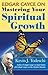 Edgar Cayce on Mastering Yo...