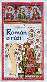 Román o růži (Hříšní lidé Království českého #9)