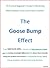 The Goose Bump Effect by Jason Li