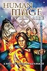 Human Mage (Highmage's Plight #3) Human Mage (Highmage's Plight #3)
