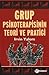 Grup Psikoterapisinin Teori ve Pratiği