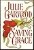 Saving Grace by Julie Garwood Saving Grace by Julie Garwood