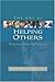 The Art of Helping Others: Being Around, Being There, Being Wise