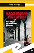 Bacci Pagano cerca giustizia