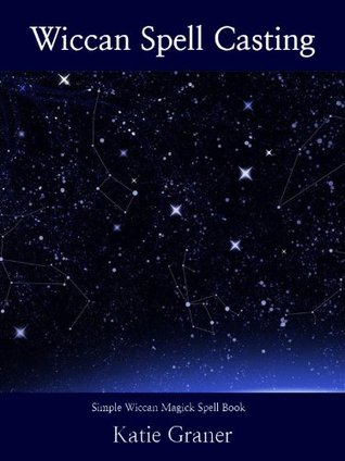 Wiccan Spell Casting (Kindle Edition)