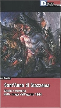 Sant'Anna di Stazzema: Storia e memoria della strage dell'agosto 1944 (Paperback)