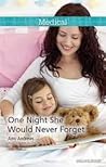 One Night She Would Never Forget by Amy Andrews