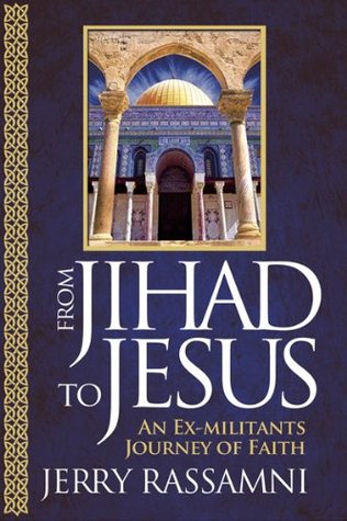 From Jihad to Jesus: An Ex-militant's Journey of Faith (Paperback)