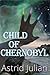 Child of Chernobyl
