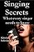 Singing Secrets: What Every...