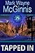 Tapped In by Mark Wayne McGinnis