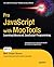 Pro JavaScript with MooTools: Laerning Advanced JavaScript Programming (Expert's Voice in Web Development)
