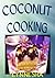 Coconut Cooking by Lynne Sha