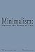 Minimalism: Harness the Power of Less