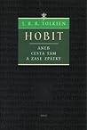 Hobit aneb Cesta tam a zase zpátky by J.R.R. Tolkien