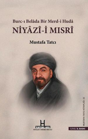 Burc-ı Belada Bir Merd-i Hüda Niyazı-i Mısri (Hardcover)