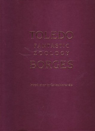 Toledo Fantastic Zoology Borges