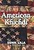 American Khichdi by Sunil Lala