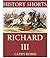 History Shorts: Richard III