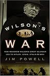 Wilson's War: How...