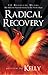 Radical Recovery by Chuck Kelly