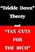 "Trickle Down Theory" and "Tax Cuts for the Rich" by Thomas Sowell