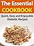 Diabetes Diet: Quick, Easy and Enjoyable Diabetic Recipes (Diabetes Diet, Dieabetes Diet Plan, Gestational Diabetes, Diabetic Recipes, Type 2 Diabetes, Diabetes Diet Cookbook, Diabetic)