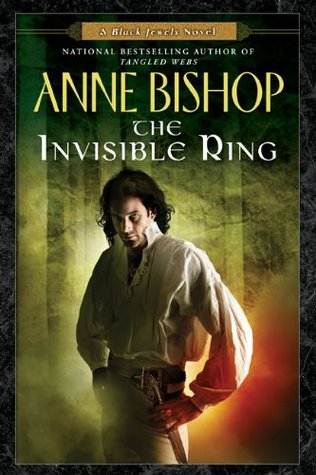 The Invisible Ring (The Black Jewels, #4)