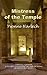Mistress of the Temple