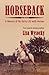 Horseback: A Memoir of My Early Life with Horses