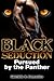 Black Seduction - Pursued by the Panther (Color of Lust Series)