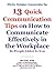 13 Quick Communication Tips on How to Communicate Effectively... by Michael Rain