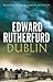 Dublin by Edward Rutherfurd