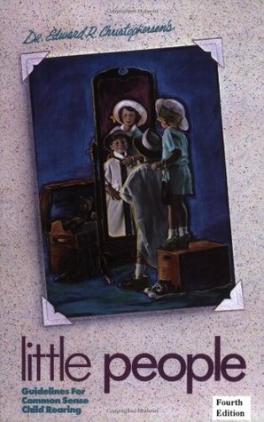 Little People: Guidelines for Common Sense Child Rearing (Paperback)