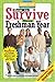 How to Survive Your Freshman Year: By Hundreds of College Sophomores, Juniors, and Seniors Who Did (Hundreds of Heads Survival Guides)