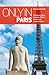 Only in Paris: A Guide to U...