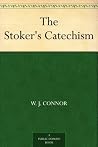 The Stoker's Catechism The Stoker's Catechism
