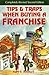 Tips and Traps When Buying a Franchise: Complete Revised and Updated