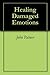 Healing Damaged Emotions