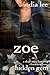 Zoe: A Short Story Featurin...
