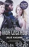 The Iron Legends by Julie Kagawa