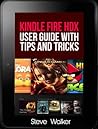 Kindle Fire HDX User Guide With Tips And Tricks: BEGINNER TO EXPERT IN 1 HOUR!